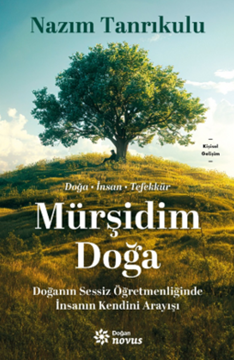Mürşidim Doğa Doğanın Sessiz Öğretmenliğinde İnsanın Kendini Arayışı kitap kapağı