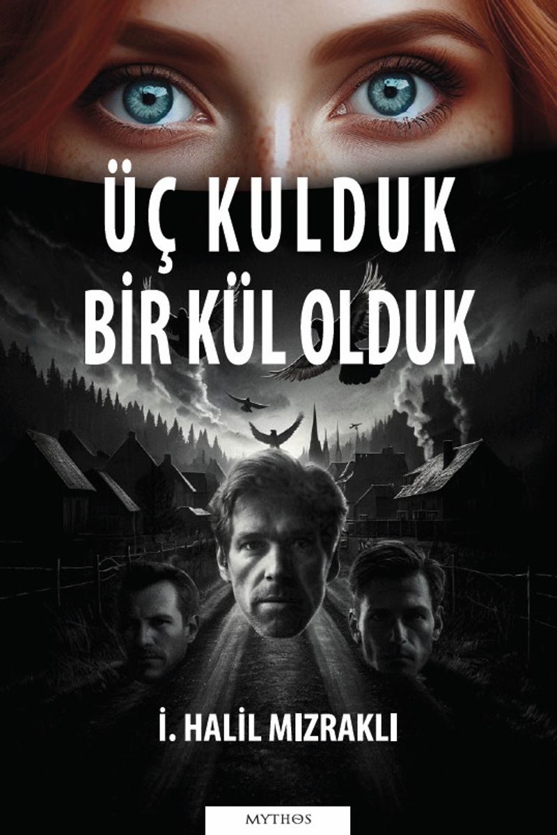 Üç Kulduk Bir Kül Olduk kitap kapağı