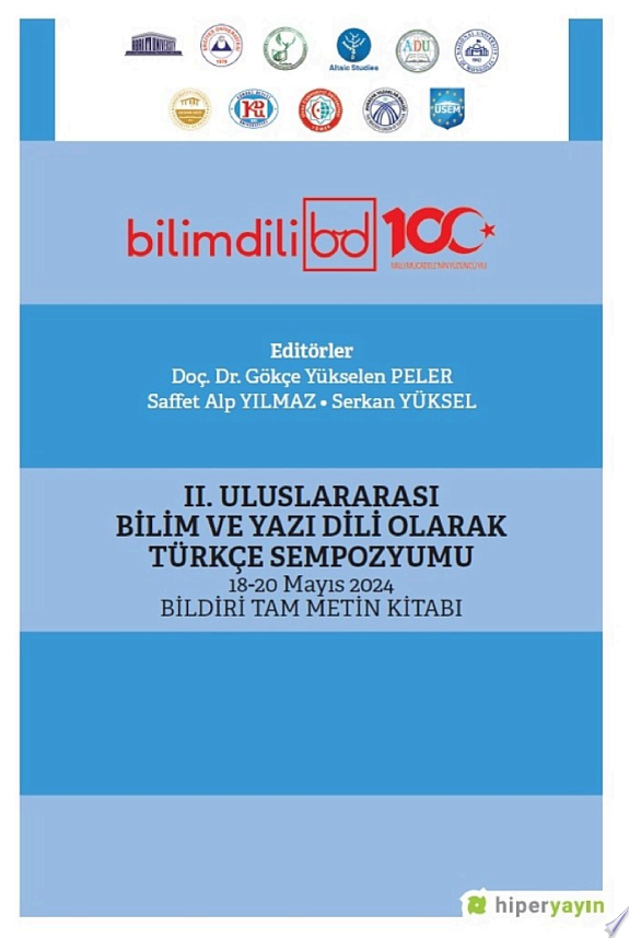 II. Uluslararası Bilim ve Yazı Dili Olarak Türkçe Sempozyumu 18-20 Mayıs 2024 Bildiri Tam Metin Kitabı kitap kapağı