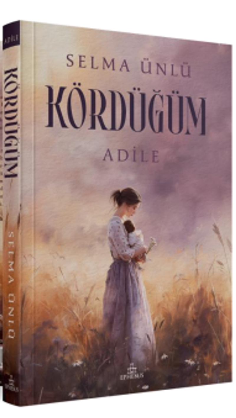 Kördüğüm: Adile (Karton Kapak) kitap kapağı