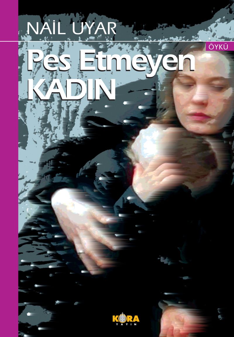 Pes Etmeyen Kadın kitap kapağı