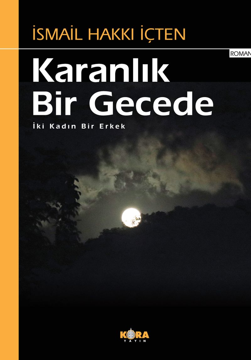 Karanlık Bir Gecede İki Kadın Bir Erkek kitap kapağı
