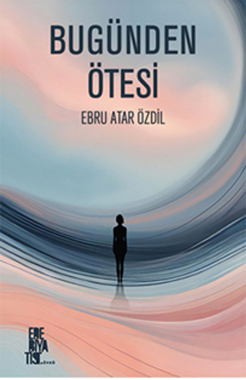 Bugünden Ötesi kitap kapağı
