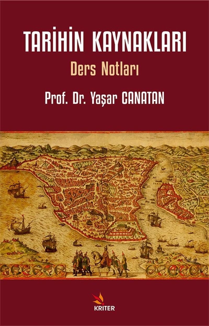 Tarihin Kaynakları Ders Notları kitap kapağı