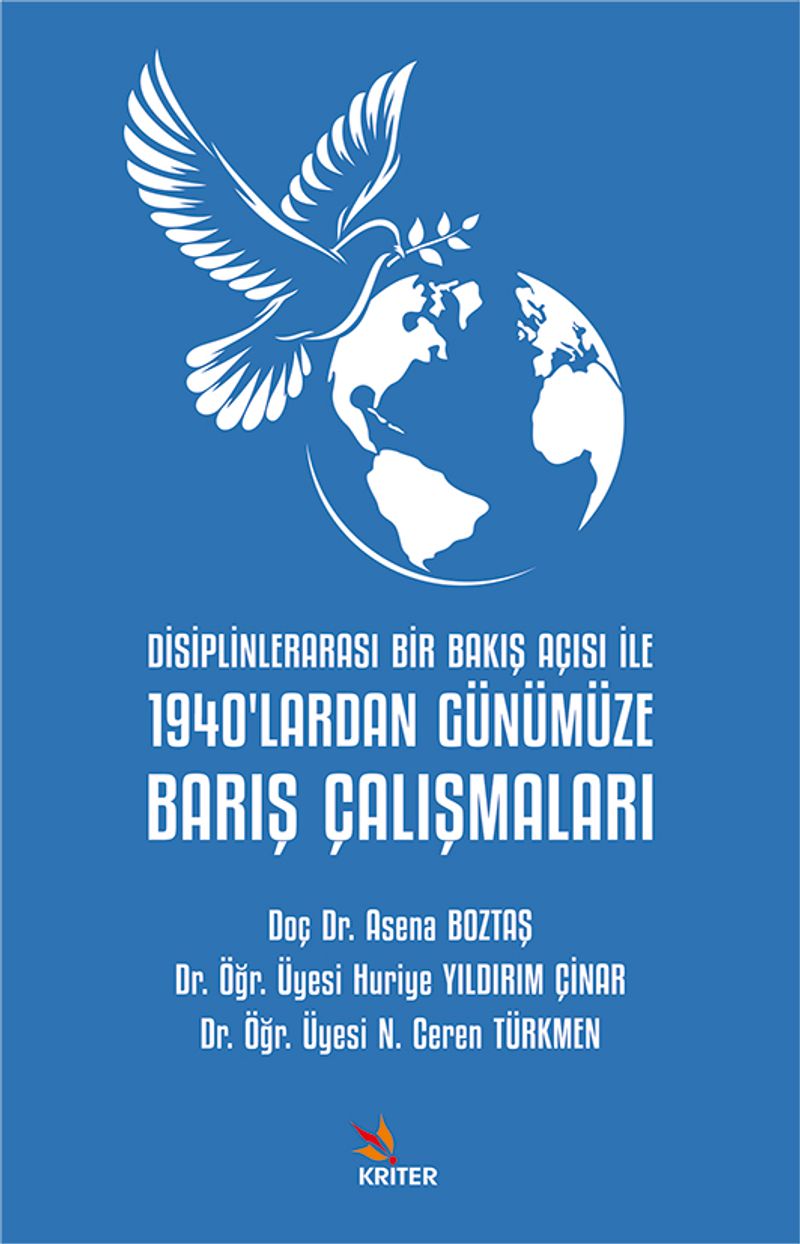 Disiplinlerarası Bir Bakış Açısı İle 1940'lardan Günümüze Barış Çalışmaları kitap kapağı