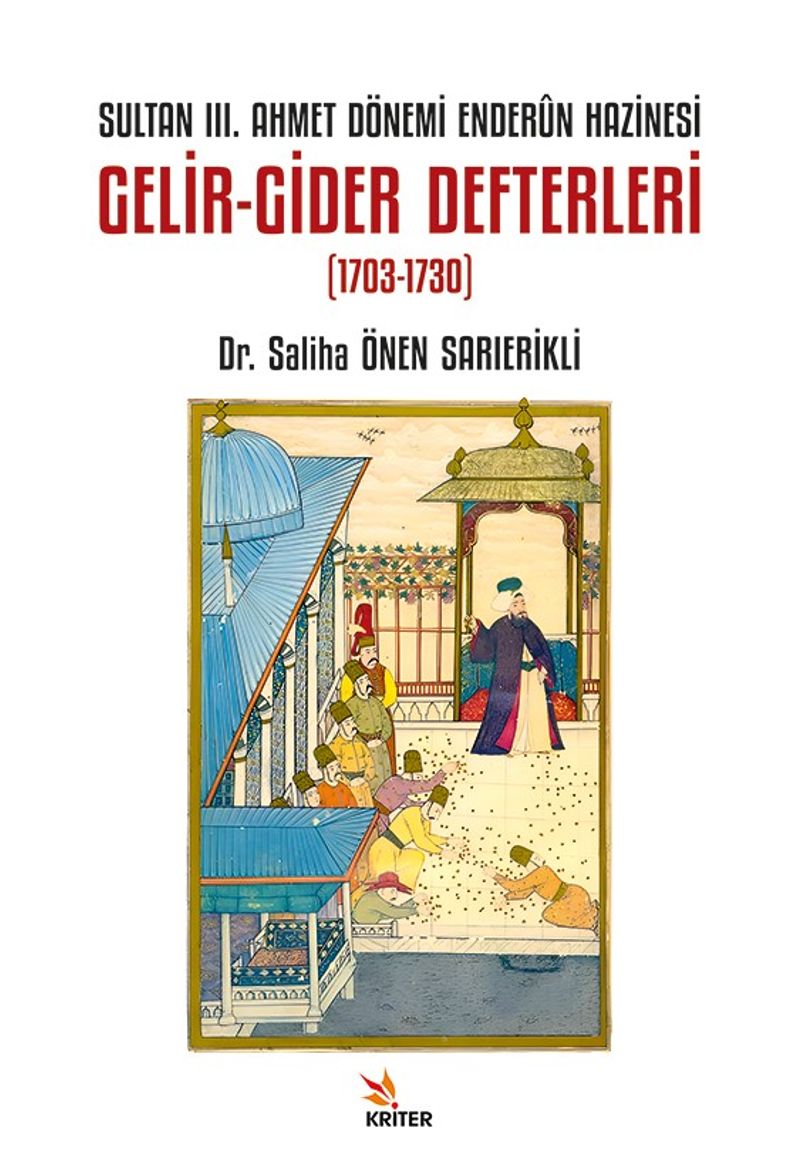 Sultan III. Ahmet Dönemi Enderûn Hazinesi Gelir-Gider Defterleri (1703-1730) kitap kapağı