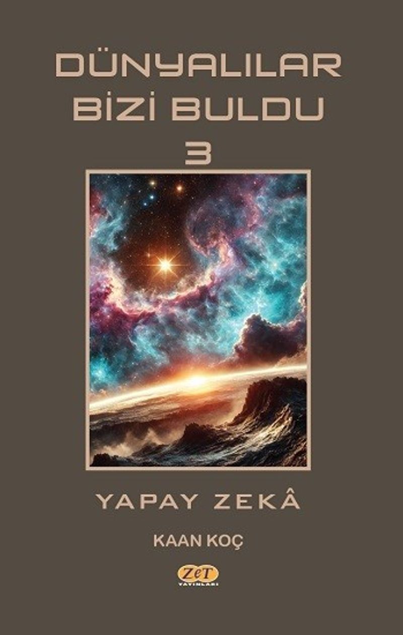 Dünyalılar Bizi Buldu 3 / Yapay Zeka kitap kapağı