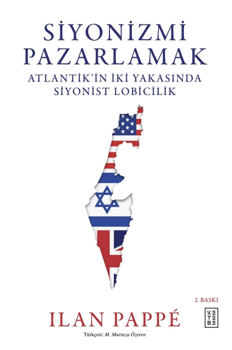 Siyonizmi Pazarlamak Atlantik'in İki Yakasında Siyonist Lobicilik kitap kapağı