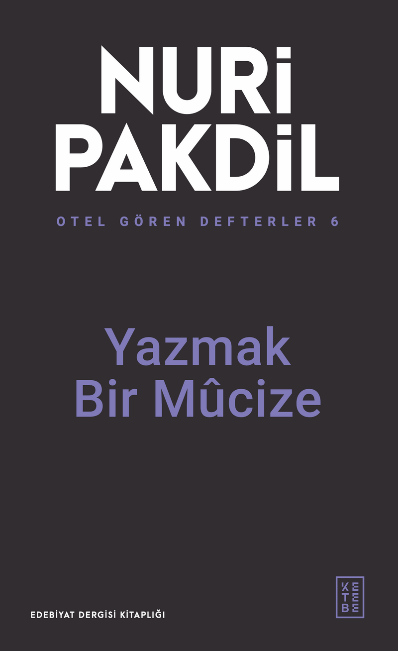 Otel Gören Defterler 6: Yazmak Bir Mûcize kitap kapağı