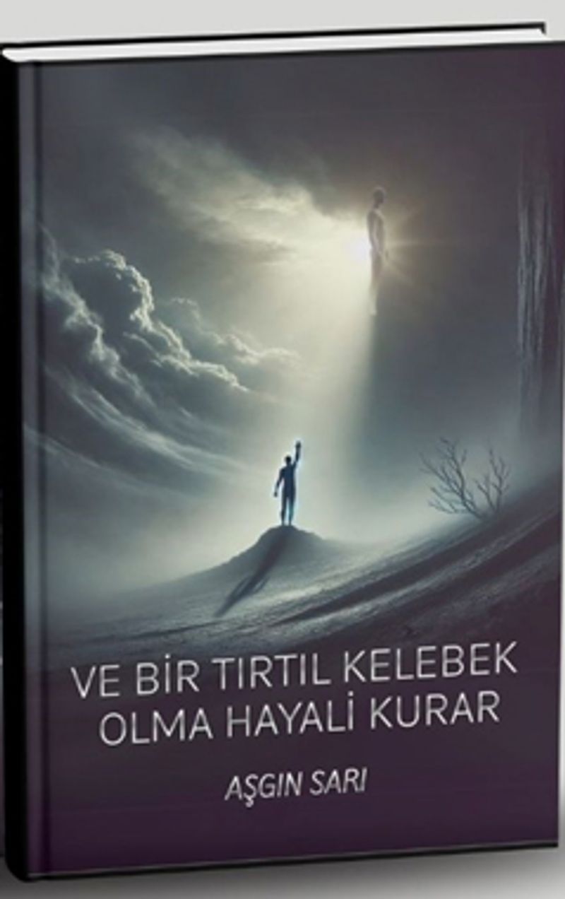 Ve Bir Tırtıl Kelebek Olma Hayali Kurar kitap kapağı