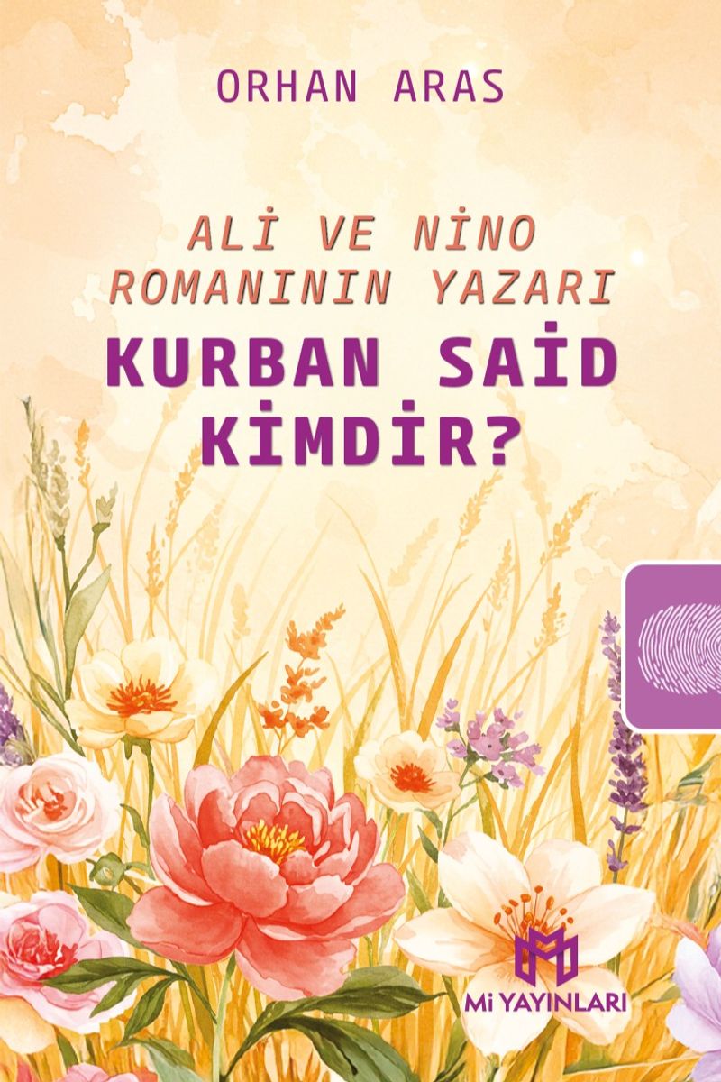 Ali ve Nino Romanının Yazarı Kurban Said Kimdir? kitap kapağı