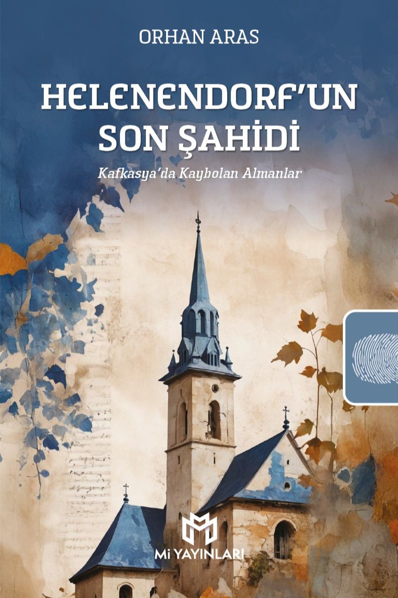 Helenendorf'un Son Şahidi Kafkasya'da Kaybolan Almanlar kitap kapağı