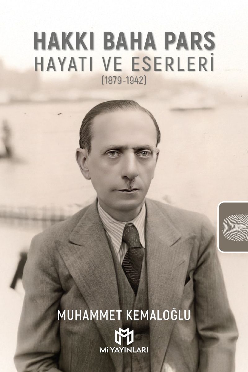 Hakkı Baha Pars: Hayatı ve Eserleri (1879-1942) kitap kapağı