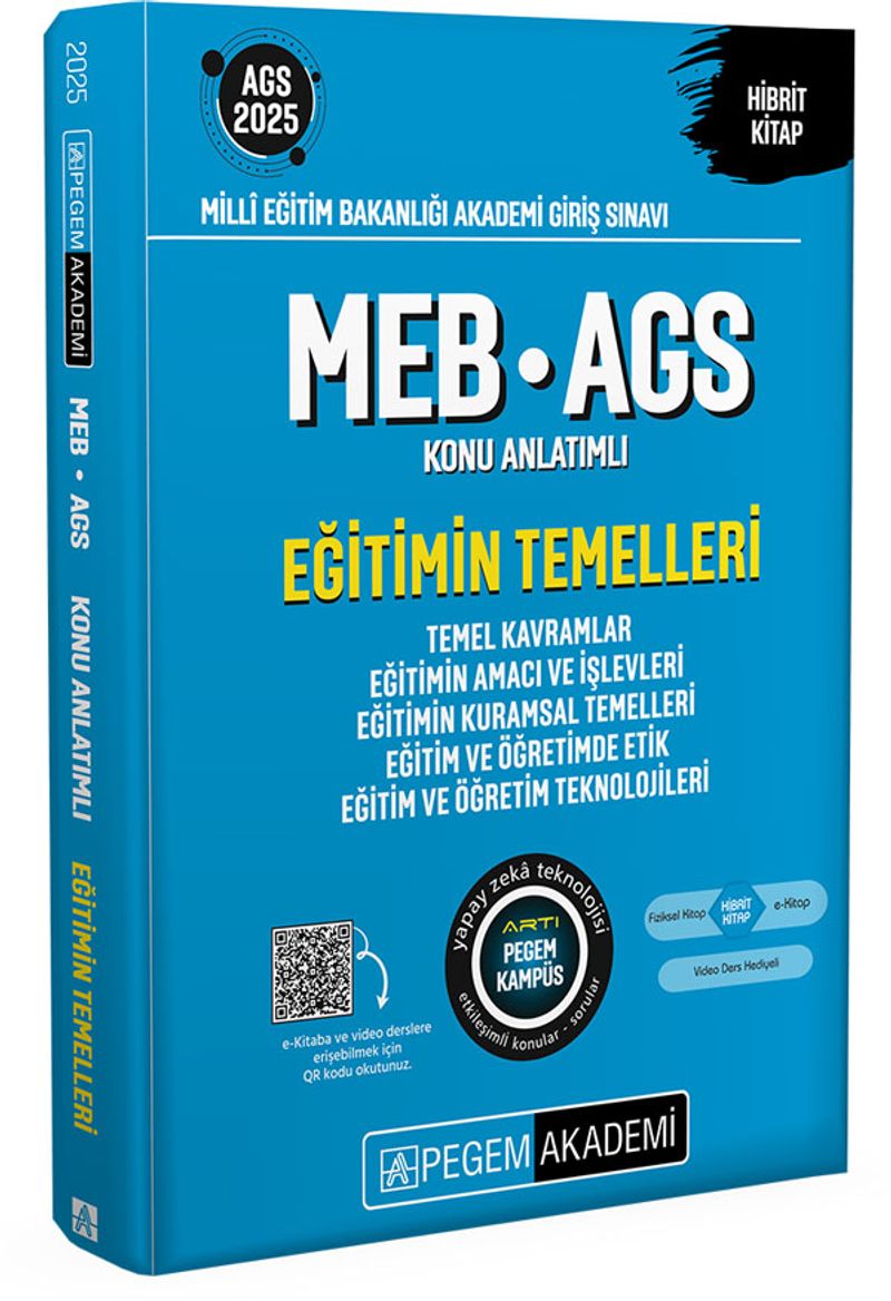 2025 MEB-AGS Eğitimin Temelleri Konu Anlatımlı-Eğitimin Temelleri-Temel Kavramlar-Eğitimin Amacı ve İşlevleri-Eğitimin Kuramsal Temelleri-Eğitim ve Öğretimde Etik-Eğitim ve Öğretim Teknolojileri kitap kapağı