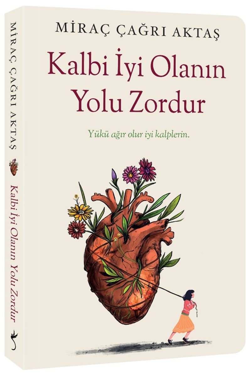 Kalbi İyi Olanın Yolu Zordur kitap kapağı