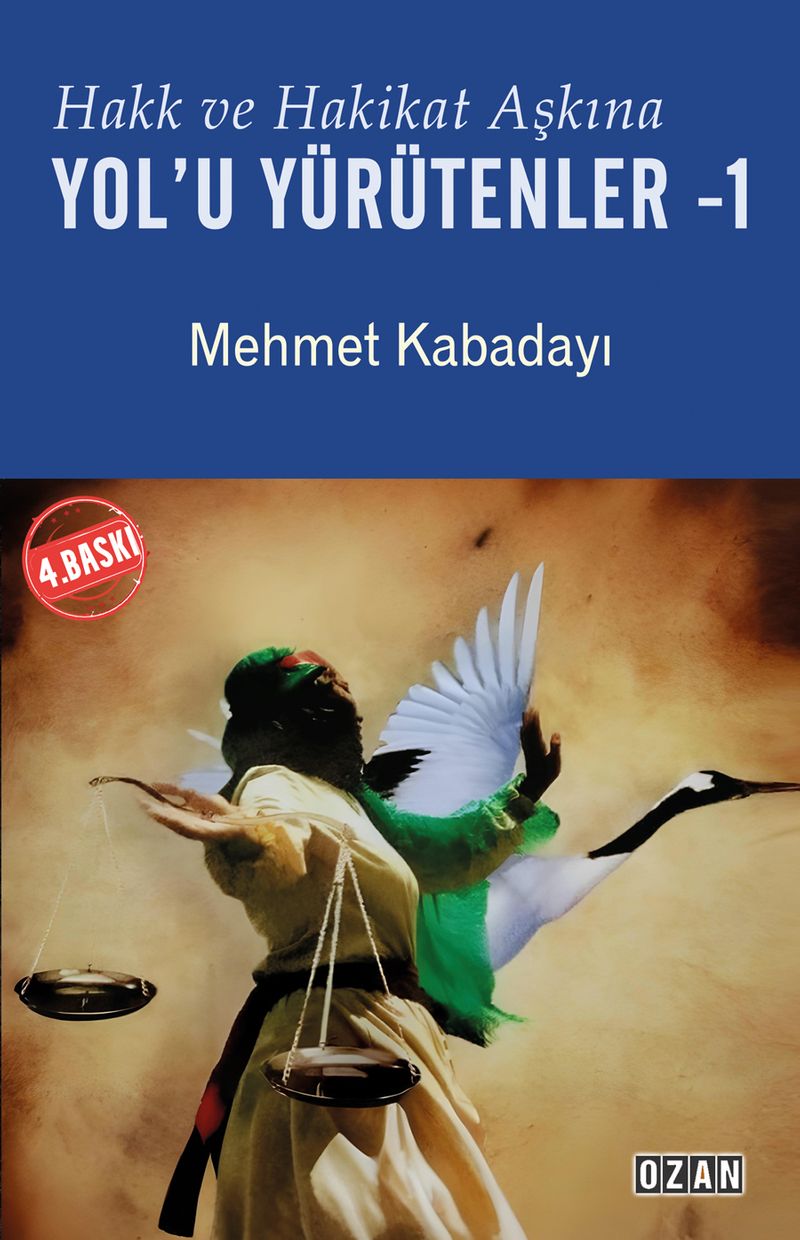 Hakk ve Hakikat Aşkına Yol'u Yürütenler 1 kitap kapağı