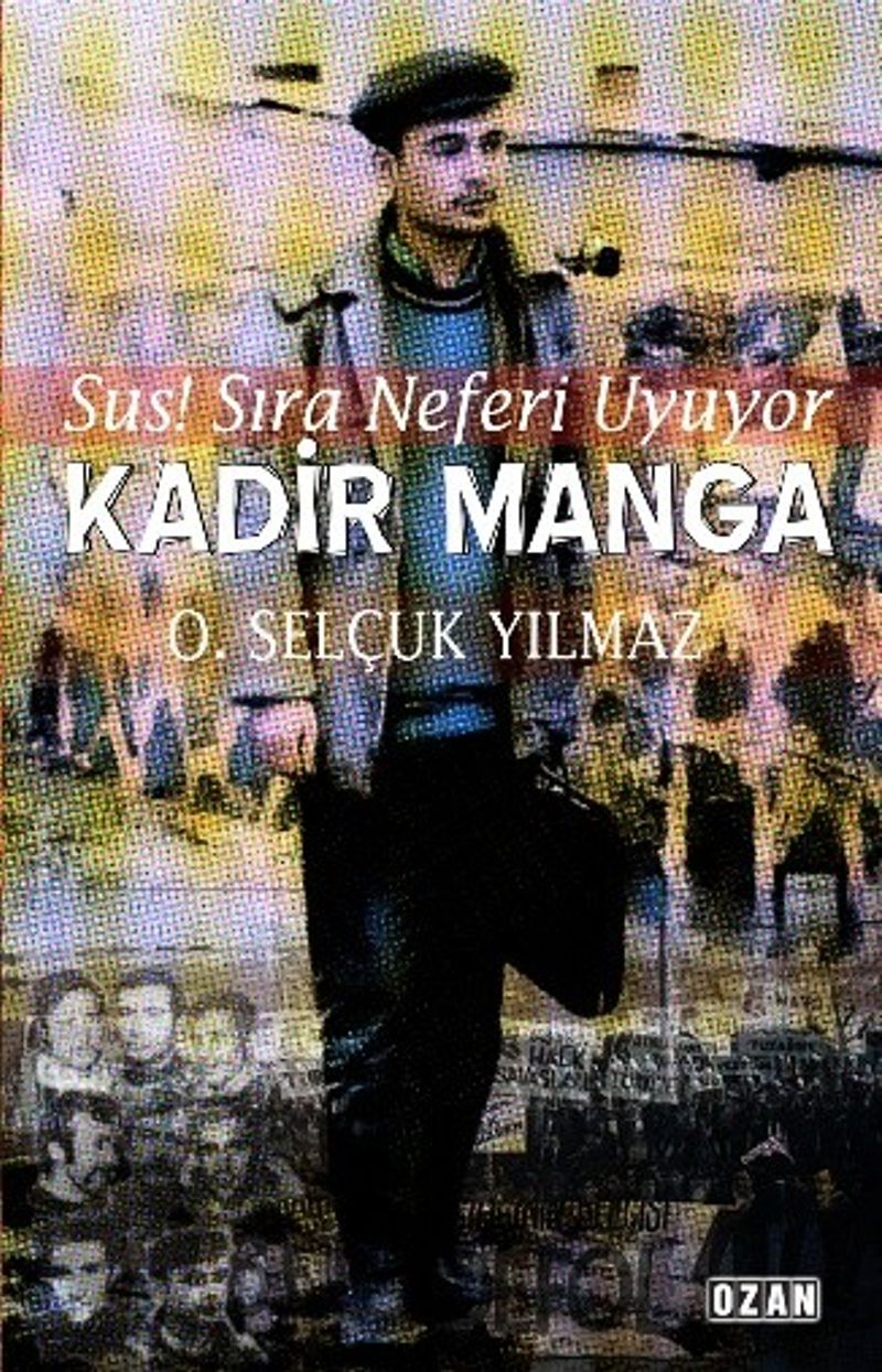 Kadir Manga Sus! Sıra Neferi Uyuyor kitap kapağı