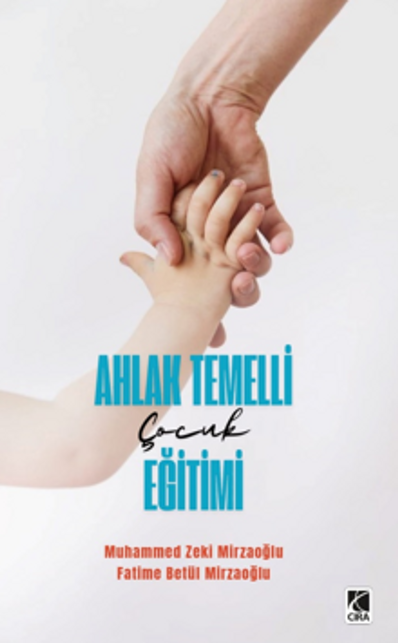 Ahlak Temelli Çocuk Eğitimi kitap kapağı