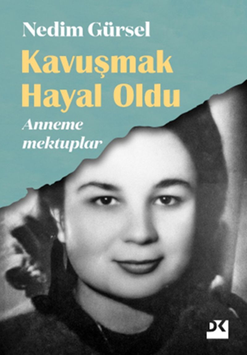 Kavuşmak Hayal Oldu Anneme Mektuplar kitap kapağı