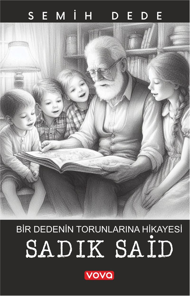 Bir Dedenin Torunlarına Hikayesi Sadık Said kitap kapağı