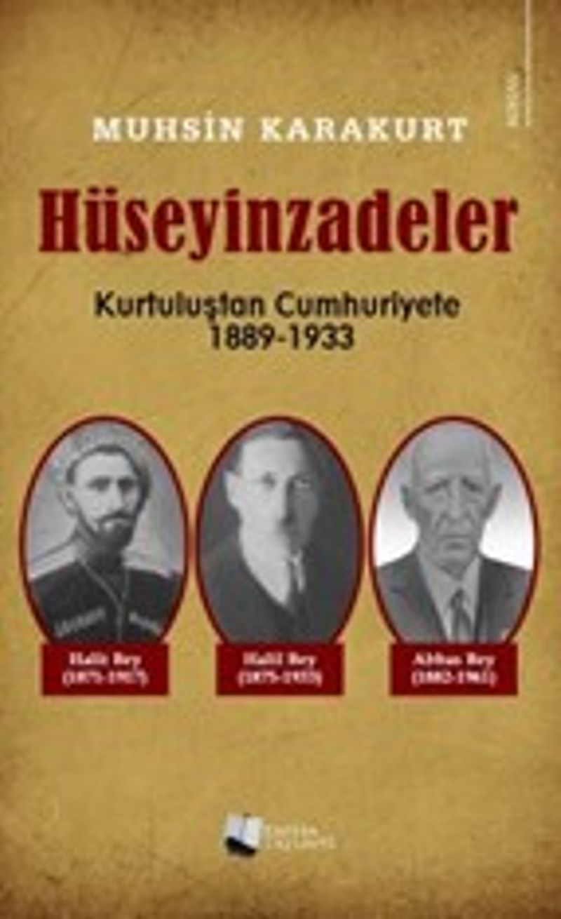 Hüseyinzadeler Kurtuluştan Cumhuriyete (1889-1933) kitap kapağı