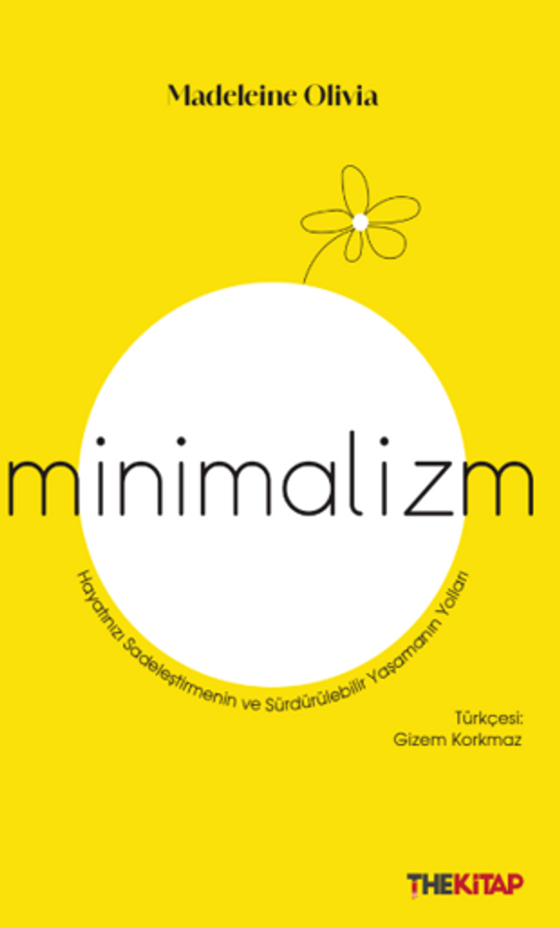 Minimalizm / Hayatınızı Sadeleştirmenin ve Sürdürülebilir Yaşamanın Yolları kitap kapağı