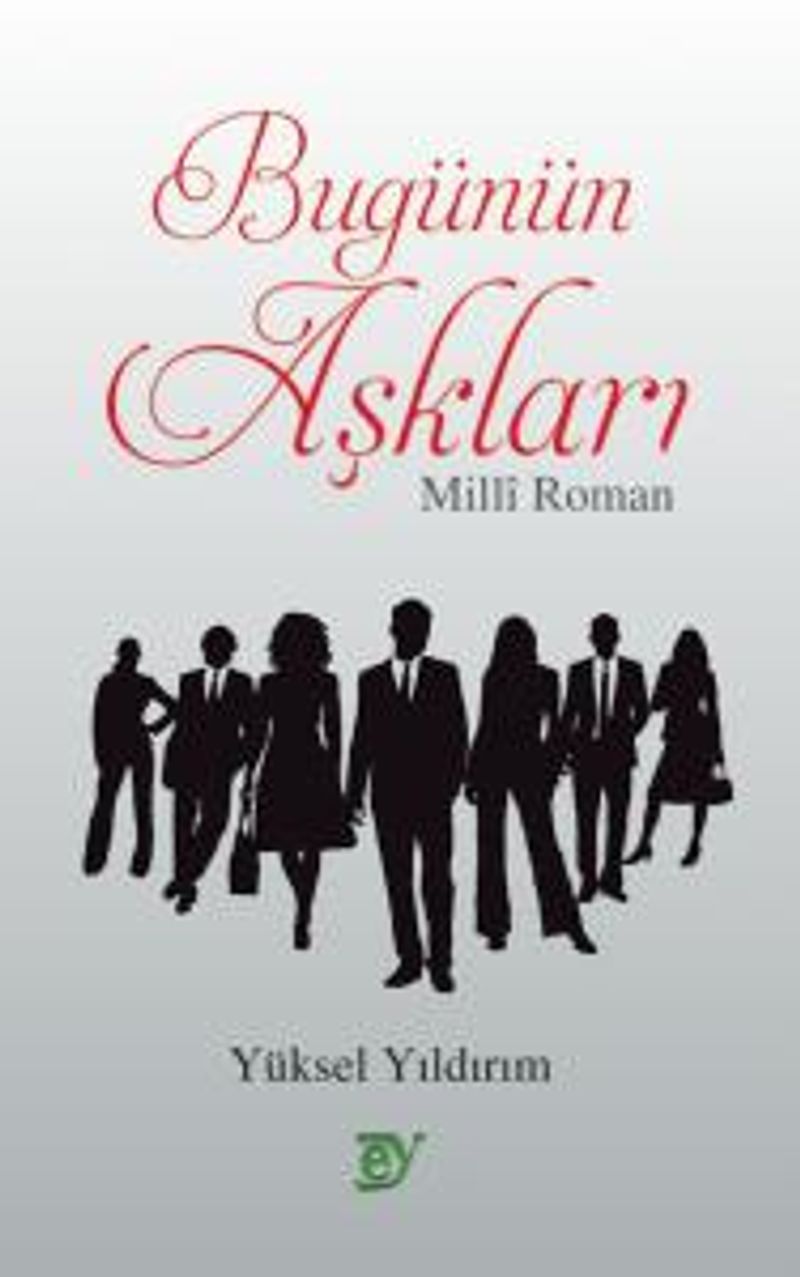Bugünün Aşkları - Millî Roman kitap kapağı
