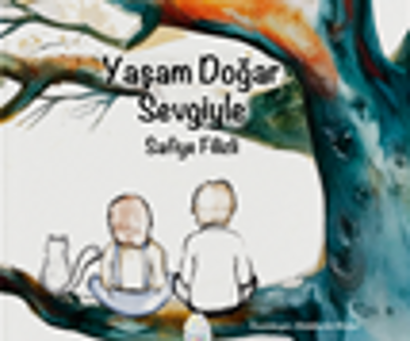 Yaşam Doğar Sevgiyle kitap kapağı