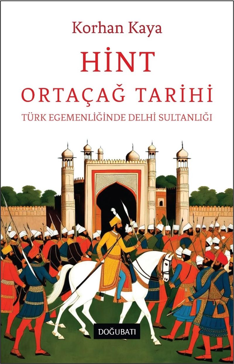 Hint Ortaçağ Tarihi Türk Egemenliğinde Delhi Sultanlığı kitap kapağı