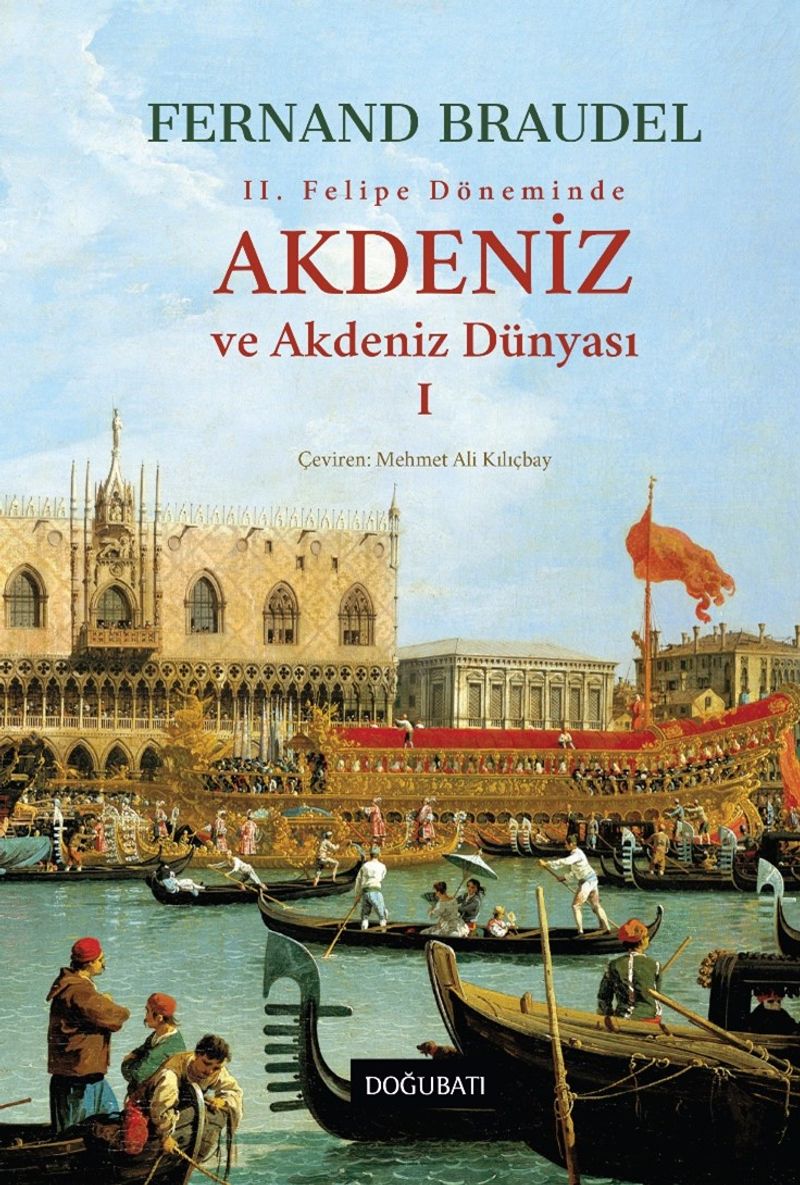 Akdeniz ve Akdeniz Dünyası 1 (Ciltli) kitap kapağı