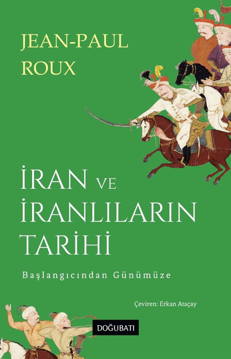 İran ve İranlıların Tarihi Başlangıcından Günümüze kitap kapağı