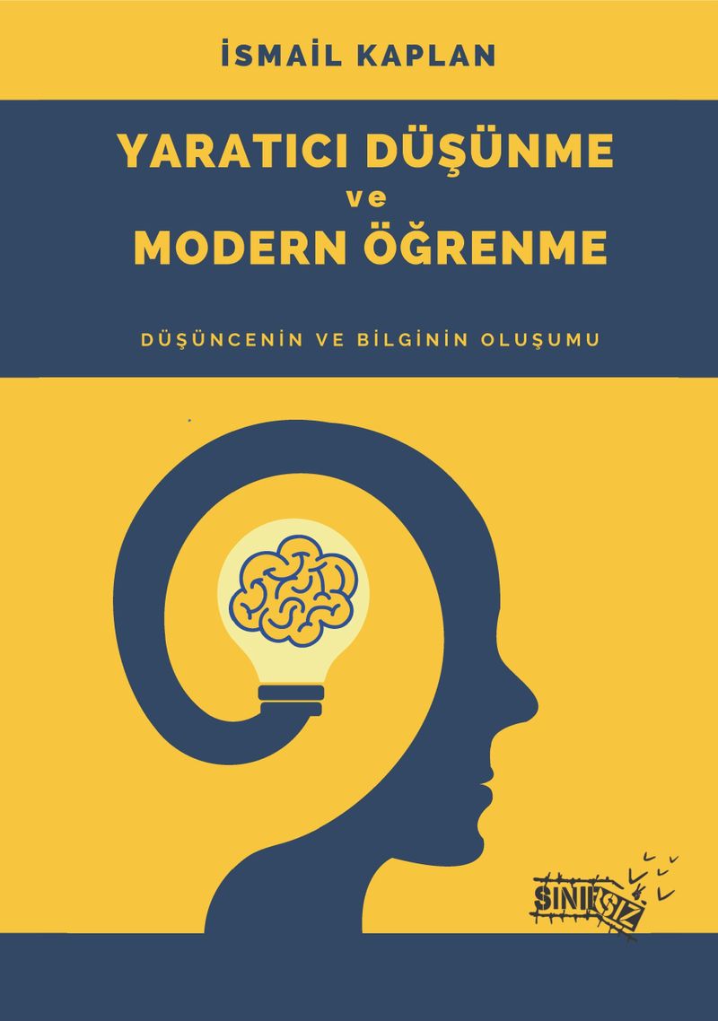 Yaratıcı Düşünme ve Modern Öğrenme Düşüncenin ve Bilginin Oluşumu kitap kapağı