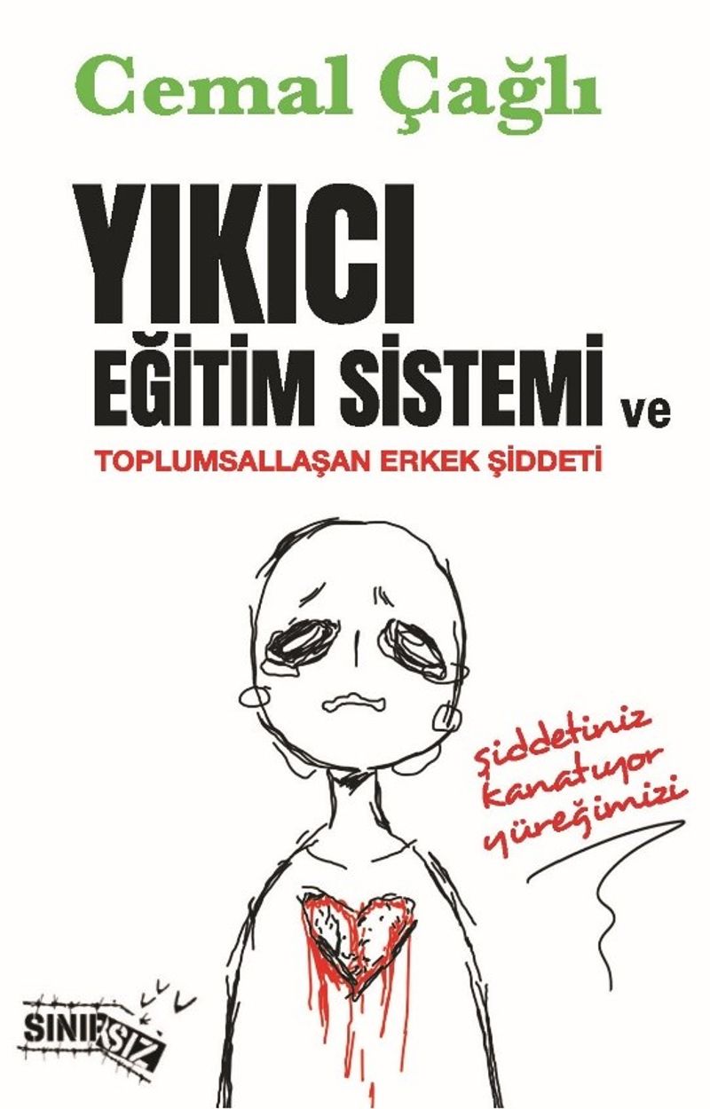 Yıkıcı Eğitim Sistemi ve Toplumsallaşan Erkek Şiddeti kitap kapağı