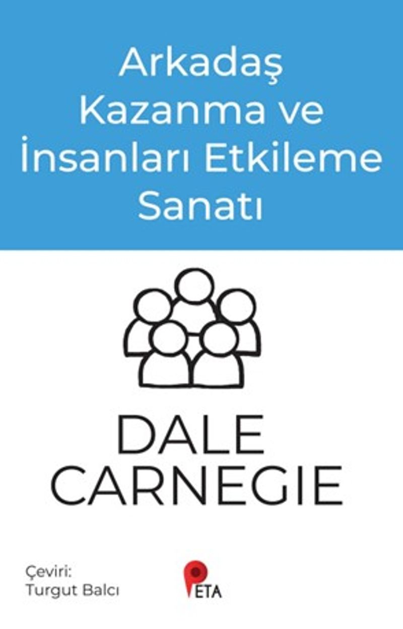 Arkadaş Kazanma ve İnsanları Etkileme Sanatı kitap kapağı
