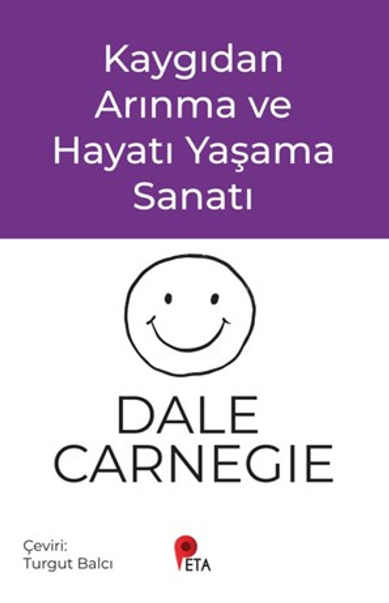 Kaygıdan Arınma ve Hayatı Yaşama Sanatı kitap kapağı