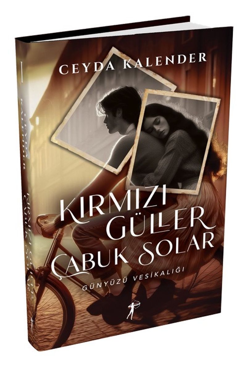 Kırmızı Güller Çabuk Solar (Ciltli) Günyüzü Vesikalığı kitap kapağı
