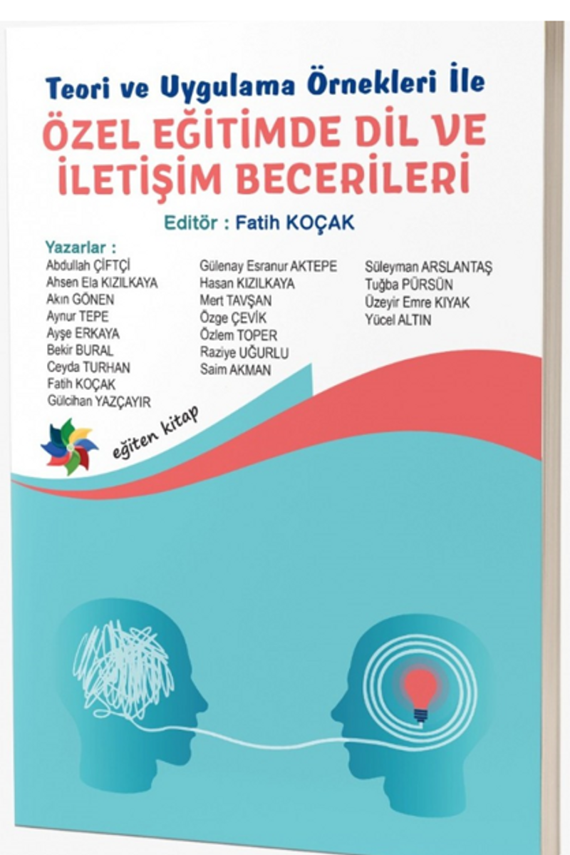 Teori ve Uygulama Örnekleri İle Özel Eğitimde Dil ve İletişim Becerileri kitap kapağı