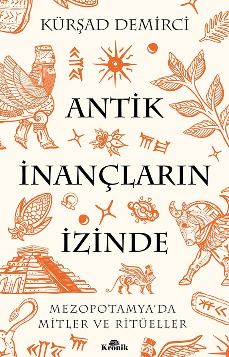 Antik İnançların İzinde Mezopotamya'da Mitler ve Ritüeller kitap kapağı