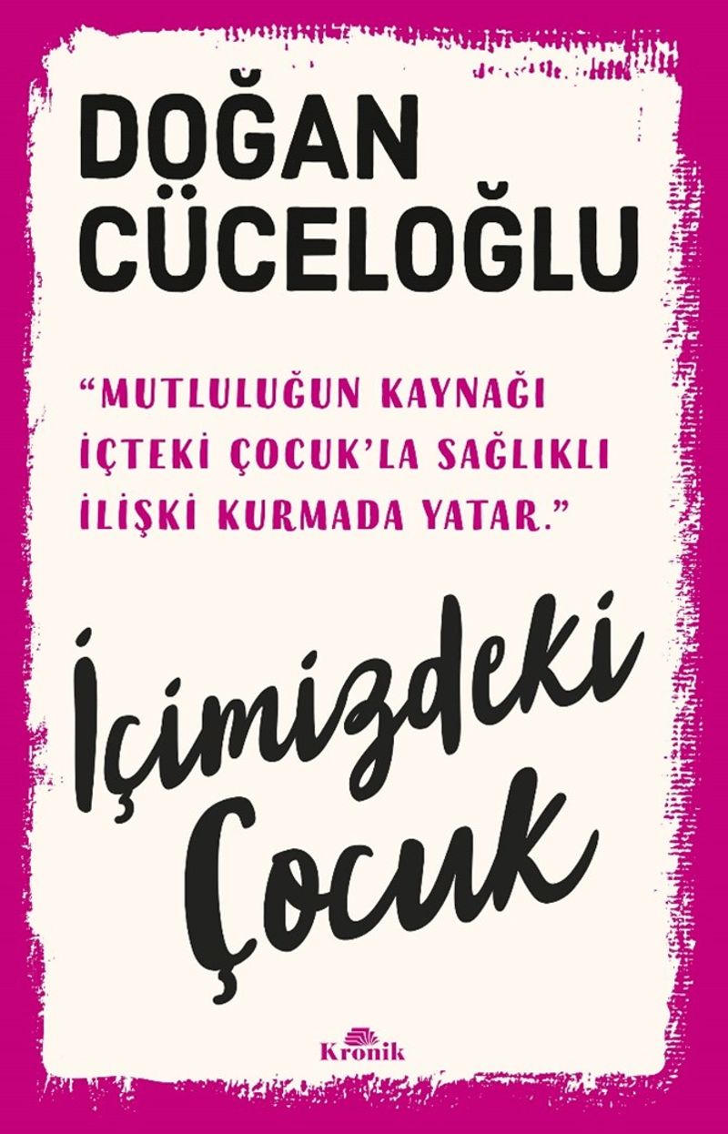 İçimizdeki Çocuk Yaşamımıza Yön Veren Güçlü Varlık kitap kapağı