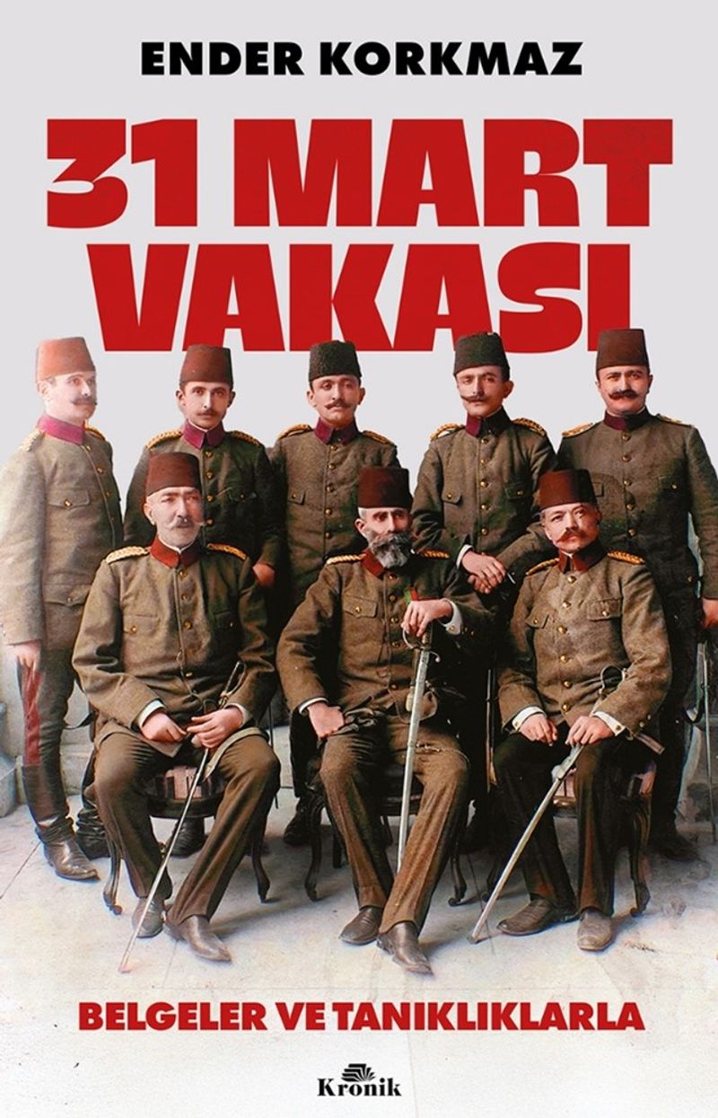 31 Mart Vakası Belgeler ve Tanıklıklarla kitap kapağı