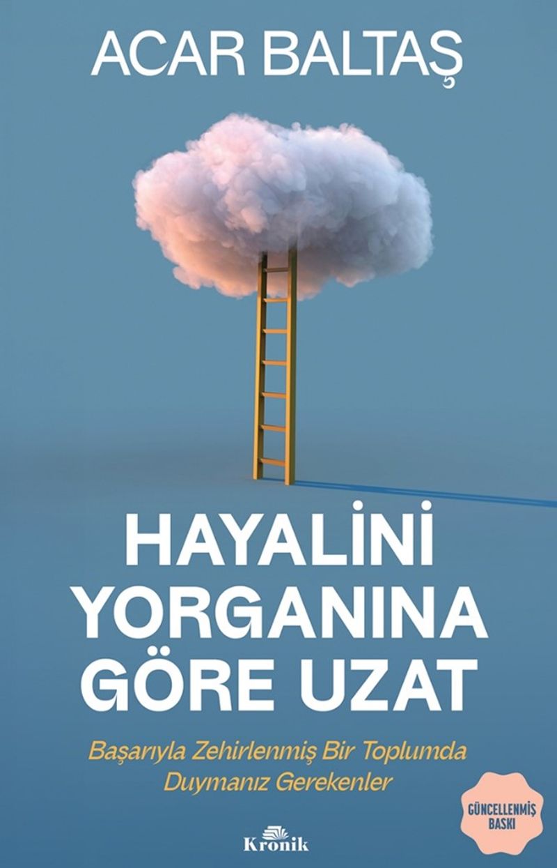 Hayalini Yorganına Göre Uzat Başarıyla Zehirlenmiş Bir Toplumda Duymanız Gerekenler kitap kapağı