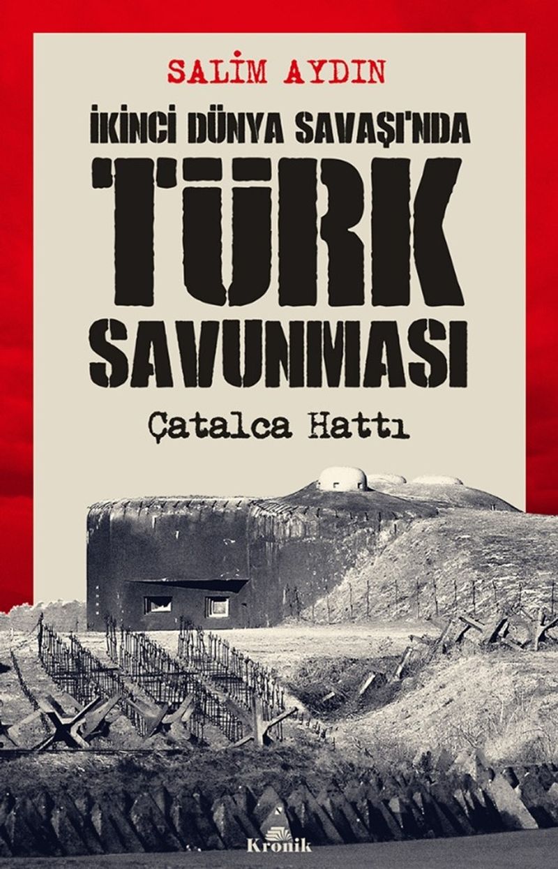 İkinci Dünya Savaşı'nda Türk Savunması Çatalca Hattı kitap kapağı
