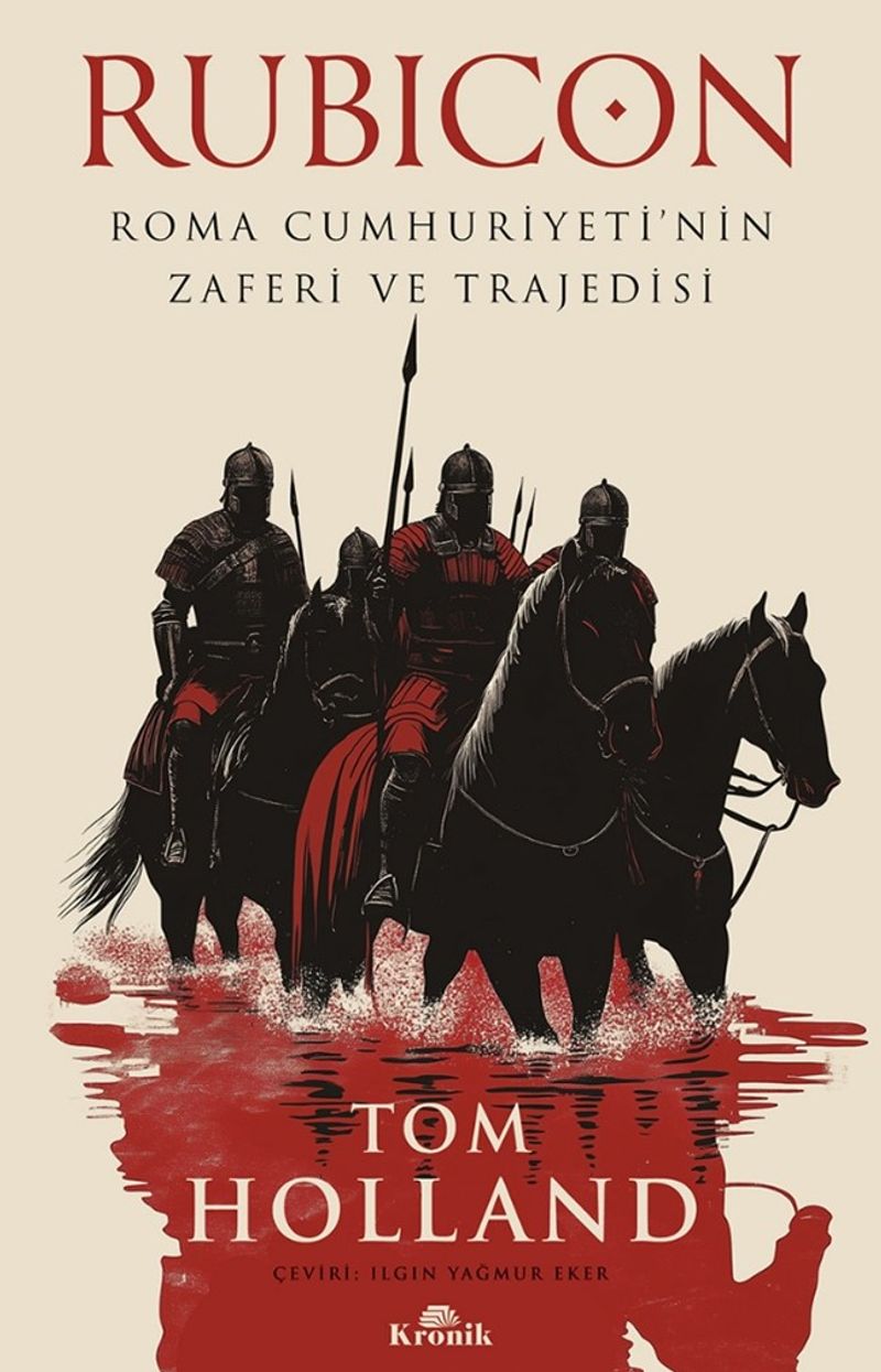 Rubicon Roma Cumhuriyeti'nin Zaferi ve Trajedisi kitap kapağı