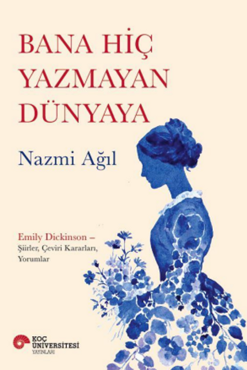 Bana Hiç Yazmayan Dünyaya kitap kapağı