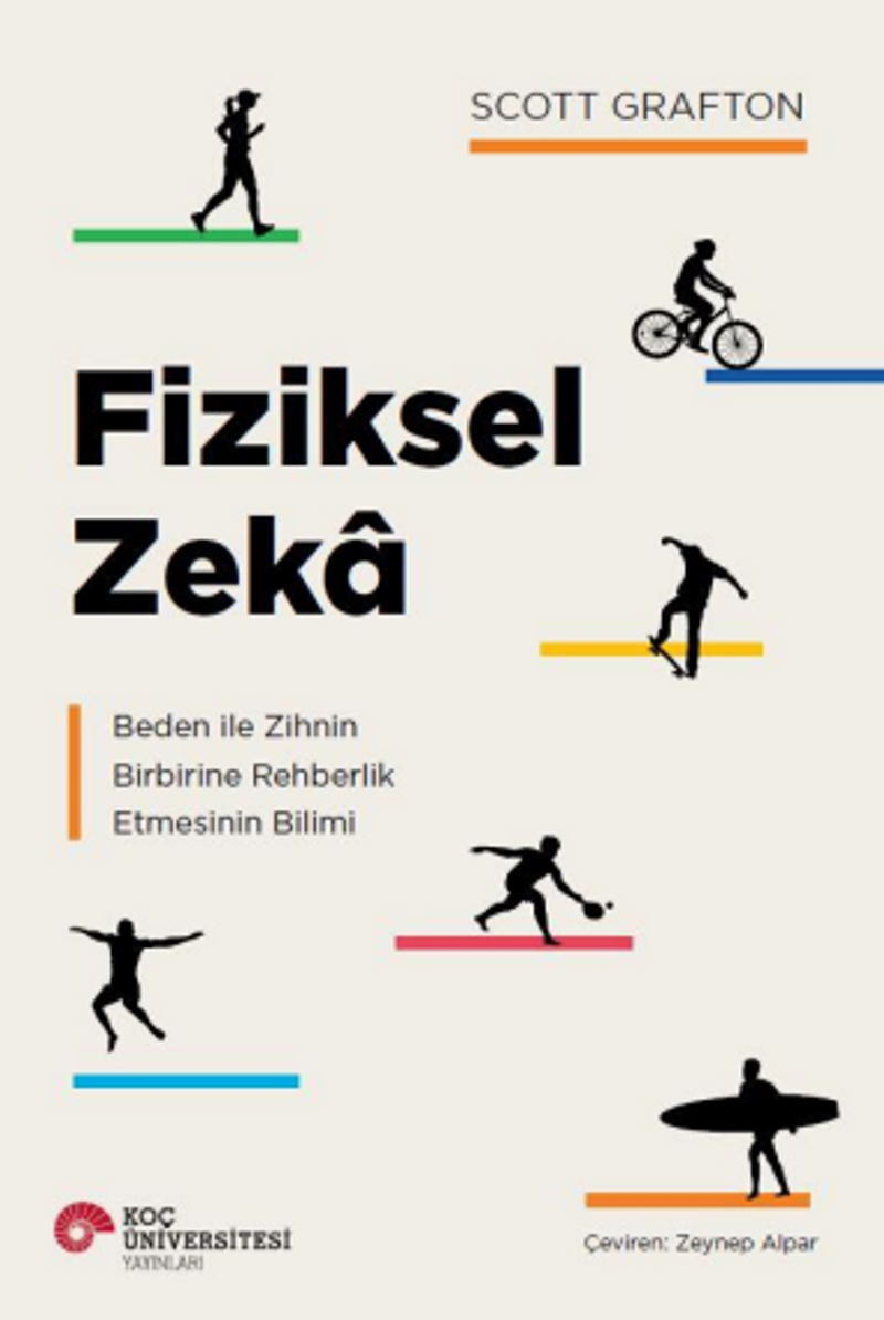 Fiziksel Zeka Beden İle Zihnin Birbirine Rehberlik Etmesinin Bilimi kitap kapağı