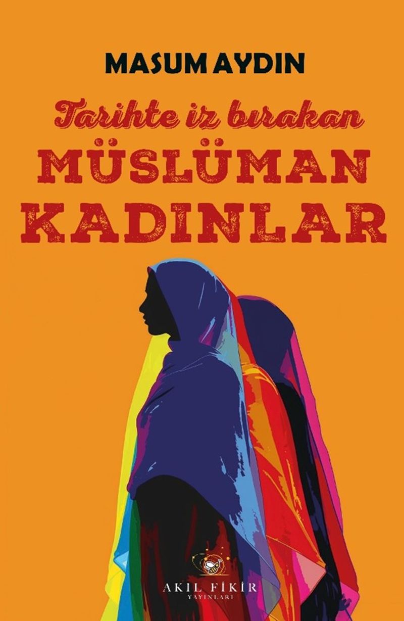 Tarihte İz Bırakan Müslüman Kadınlar kitap kapağı