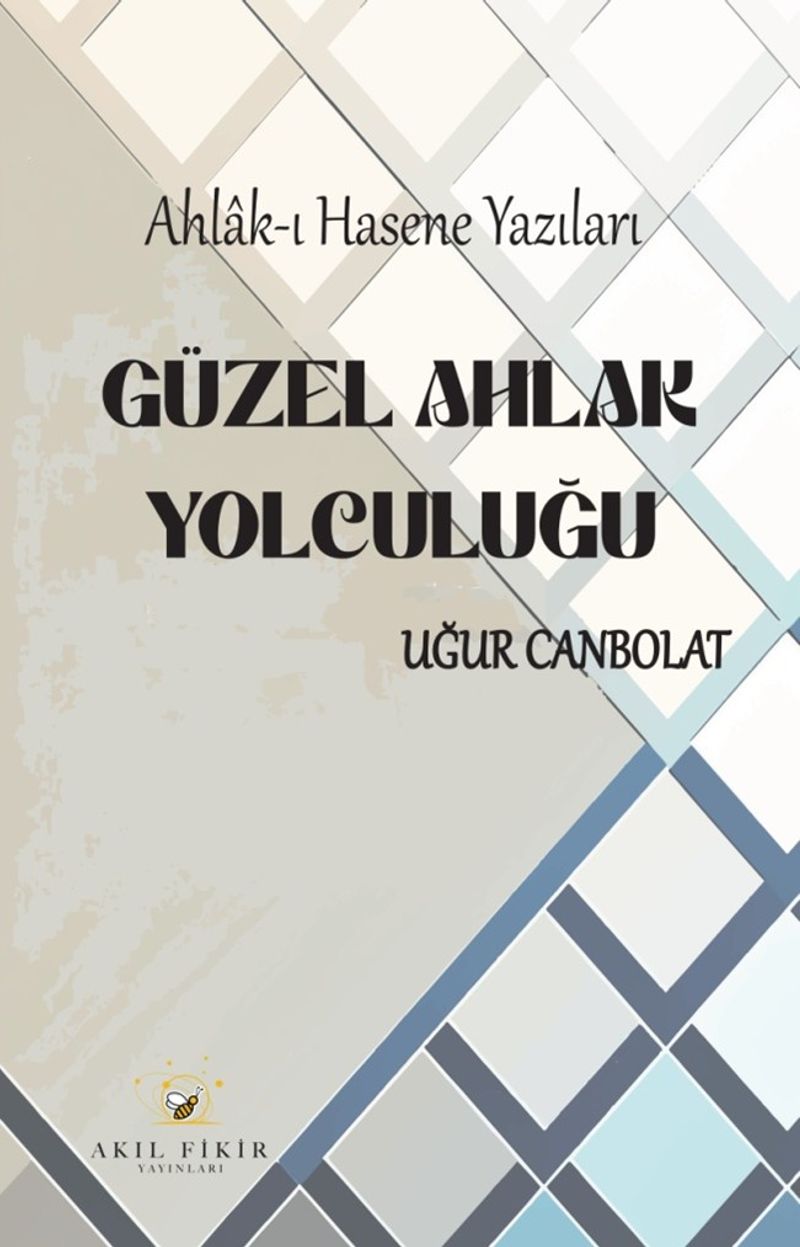 Ahlak-ı Hasene Yazıları Güzel Ahlak Yolculuğu kitap kapağı