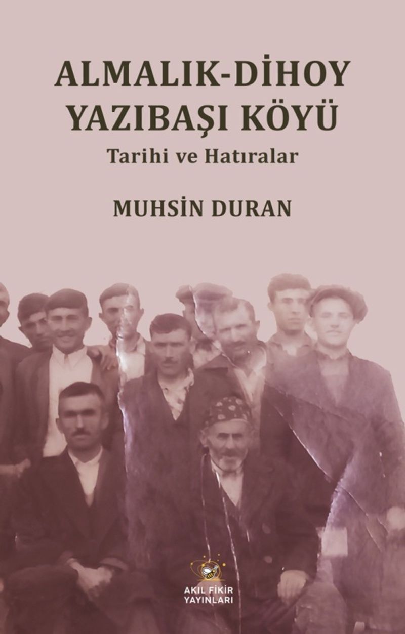 Almalık-Dihoy Yazıbaşı Köyü Tarihi ve Hatıralar kitap kapağı