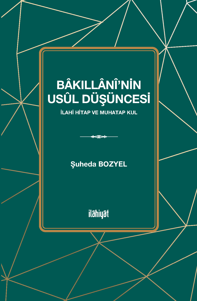 Bakıllanî'nin Usûl Düşüncesi (İlahi Hitap ve Muhatap Kul) kitap kapağı