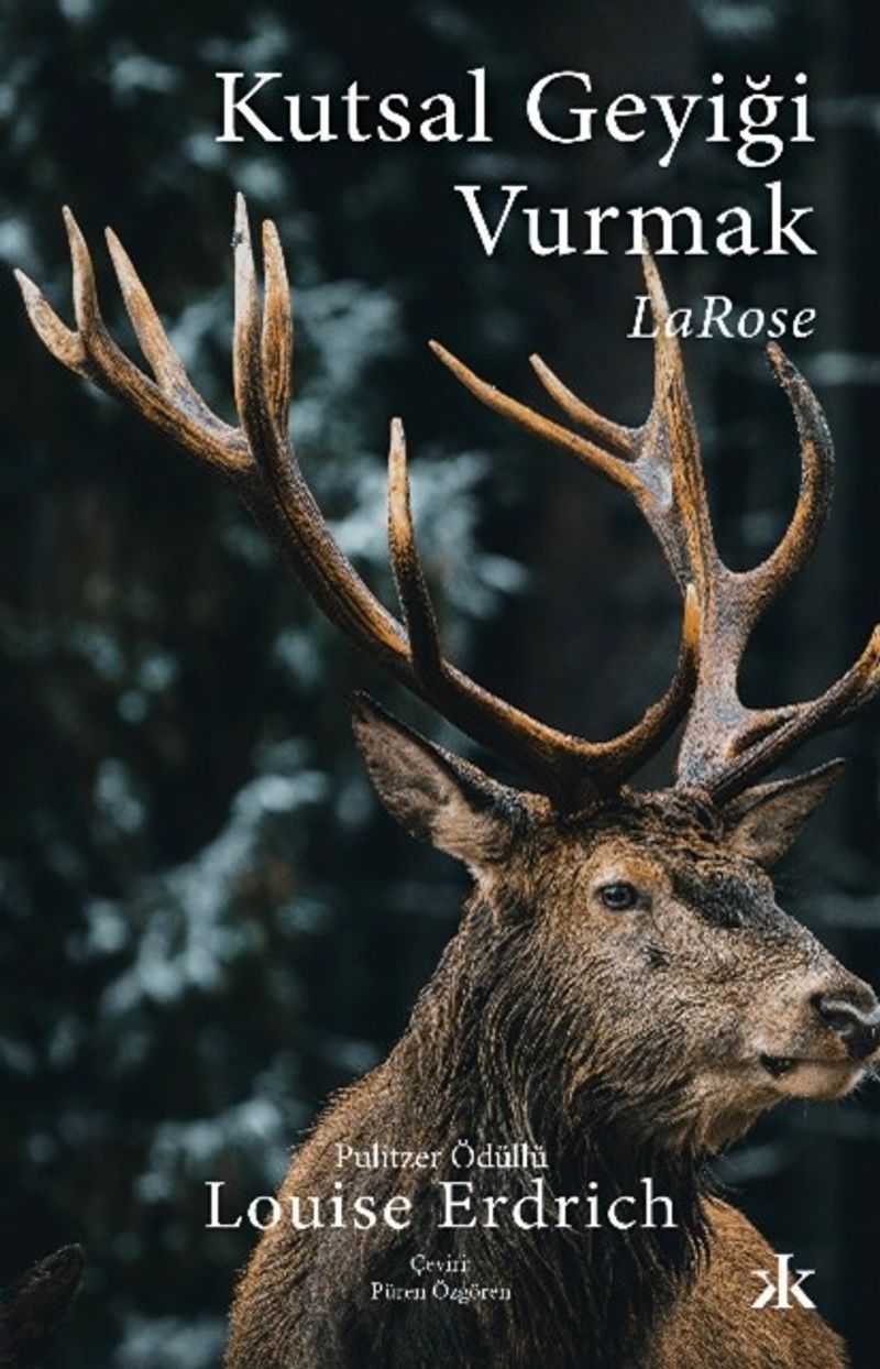 Kutsal Geyiği Vurmak LaRose kitap kapağı